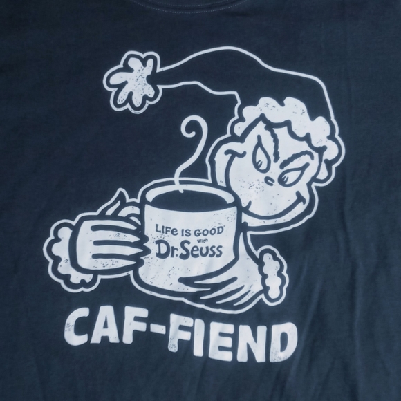 Dr Seuss Grinch CAF-FIEND Life is Good Crusher t-shirt NEW nwot long sleeve - Picture 9 of 9